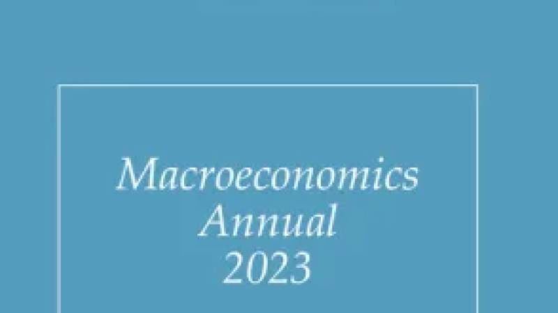 NBER《2023年宏观经济学年鉴》第38卷