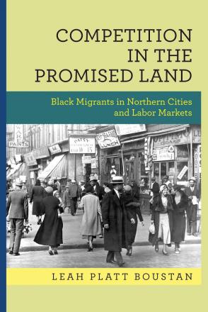 Competition in the Promised Land: Black Migrants in Northern Cities and Labor Markets
