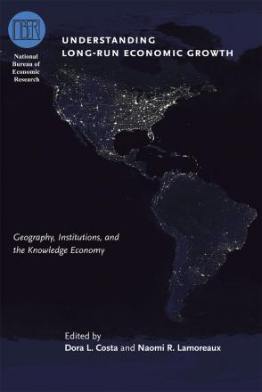 Understanding Long-Run Economic Growth: Geography, Institutions, and the Knowledge Economy