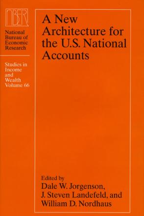 New Architecture for the U.S. National Accounts