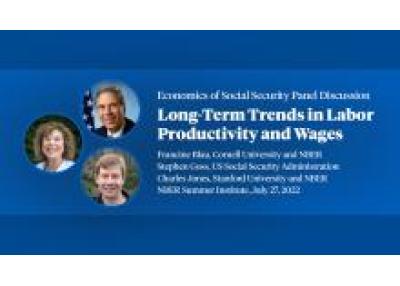 Lecture Thumbnail Summer Institute 2022 - Social Security Panel Discussion: Long-Term Trends in Labor Productivity and Wages